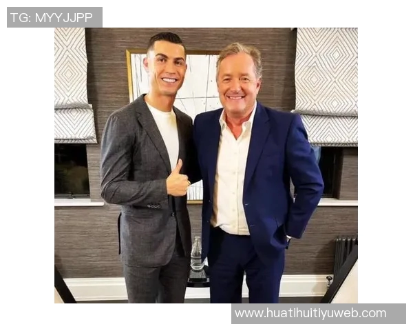 C罗与摩根幽默互动分享私密采访瞬间引发热议 C罗与摩根幽默互动分享私密采访瞬间引发热议