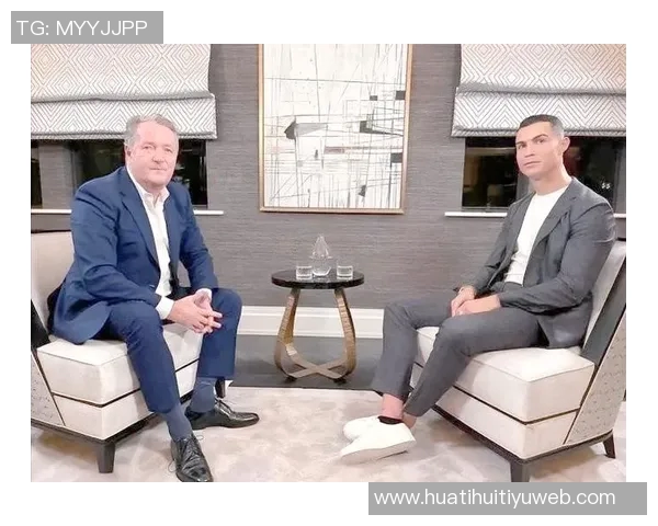 C罗与摩根幽默互动分享私密采访瞬间引发热议 C罗与摩根幽默互动分享私密采访瞬间引发热议